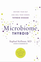Microbiome Thyroid - Raphael Kellman, MD - 9780306925030