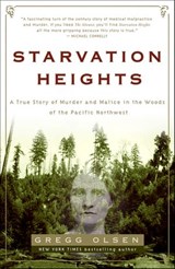 Starvation Heights - Gregg Olsen - 9780307238399