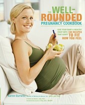 The Well-Rounded Pregnancy Cookbook