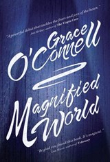 Magnified World - Grace O'Connell - 9780307360397