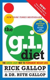 The G.I. Diet, Revised and Updated - Rick Gallop - 9780307361547