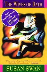 The Wives of Bath - Susan Swan - 9780307363589