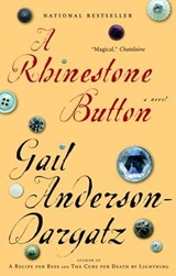 A Rhinestone Button - Gail Anderson-Dargatz - 9780307363879