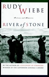 River Of Stone - Rudy Wiebe - 9780307367150