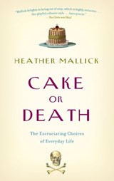 Cake or Death - Heather Mallick - 9780307369987