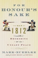 For Honour's Sake - Mark Zuehlke - 9780307370587