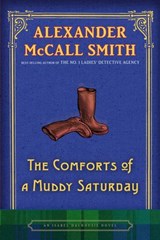The Comforts of a Muddy Saturday - Alexander McCall Smith - 9780307377760