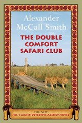 The Double Comfort Safari Club - Alexander McCall Smith - 9780307379009