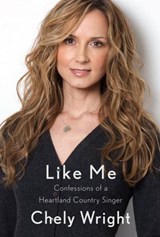 Like Me - Chely Wright - 9780307379269
