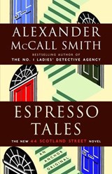 Espresso Tales - Alexander McCall Smith - 9780307386397
