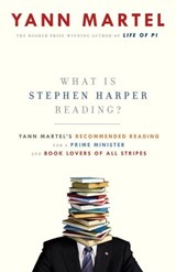 What Is Stephen Harper Reading? - Yann Martel - 9780307398680