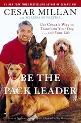 Be the Pack Leader - Cesar Millan ; Melissa Jo Peltier - 9780307405555