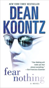 Fear Nothing - Dean Koontz - 9780307414106