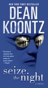 Seize the Night - Dean Koontz - 9780307414113