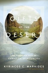 Gifts of the Desert - Kyriacos C. Markides - 9780307423597