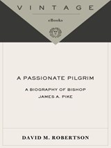 A Passionate Pilgrim - David M. Robertson - 9780307424495