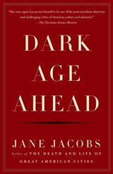Dark Age Ahead - Jane Jacobs - 9780307425454