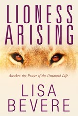 Lioness Arising - Lisa Bevere - 9780307457806