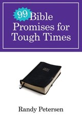 99 Bible Promises for Tough Times - Randy Petersen - 9780307458445