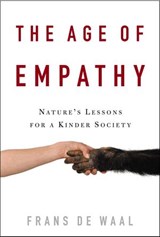 The Age of Empathy - Frans de Waal - 9780307462527