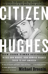 Citizen Hughes - Michael Drosnin - 9780307482990