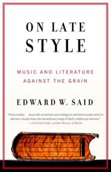 On Late Style - Edward W. Said - 9780307489036
