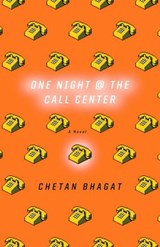 One Night at the Call Center - Chetan Bhagat - 9780307489081