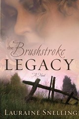 The Brushstroke Legacy - Lauraine Snelling - 9780307550538