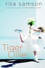 Tiger Lillie - Lisa Samson - 9780307551788
