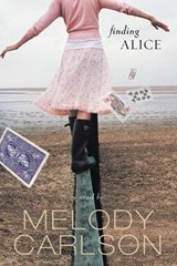 Finding Alice - Melody Carlson - 9780307552839