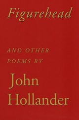 Figurehead - John Hollander - 9780307556110