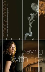 Playing with Fire - Melody Carlson - 9780307561770