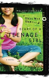 That Was Then... - Melody Carlson - 9780307562562