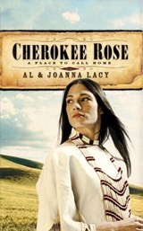 Cherokee Rose - Al Lacy ; Joanna Lacy - 9780307562593