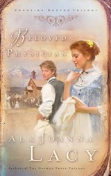 Beloved Physician - Al Lacy ; Joanna Lacy - 9780307563972