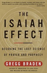 The Isaiah Effect - Gregg Braden - 9780307565853