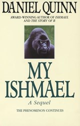 My Ishmael - Daniel Quinn - 9780307569844