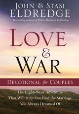 Love and War Devotional for Couples - John Eldredge ; Stasi Eldredge - 9780307729941