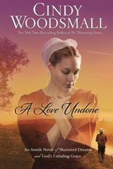 A Love Undone - Cindy Woodsmall - 9780307730015