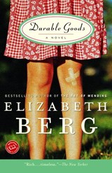 Durable Goods - Elizabeth Berg - 9780307763396