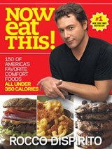 Now Eat This! - Rocco DiSpirito - 9780307767530