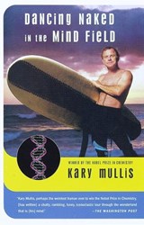 Dancing Naked in the Mind Field - Kary Mullis - 9780307772787