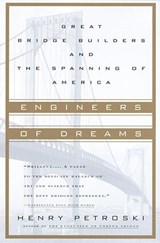 Engineers of Dreams - Henry Petroski - 9780307773135