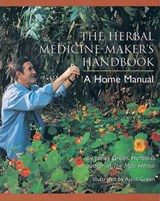 The Herbal Medicine-Maker's Handbook - James Green - 9780307779465