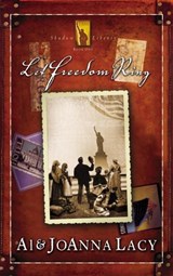 Let Freedom Ring - Al Lacy ; Joanna Lacy - 9780307780416
