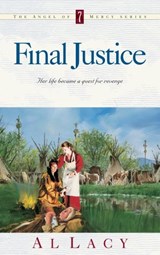 Final Justice - Al Lacy - 9780307780492