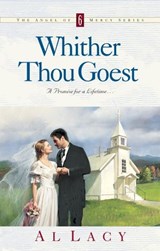 WHITHER THOU GOEST - Al Lacy - 9780307780508