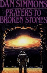 Prayers to Broken Stones - Dan Simmons - 9780307781871