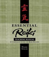 Essential Reiki Teaching Manual - Diane Stein - 9780307783806