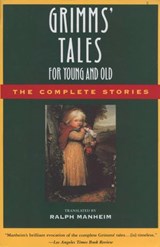Grimms' Tales for Young and Old - Wilhelm Grimm ; Brothers Grimm ; Jacob Grimm - 9780307788061